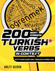 200 MOST COMMON TURKISH VERBS IN CONTEXT (ISBN: 9786050305494)