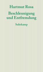 Accelerare și înstrăinare (ISBN: 9783518585962)