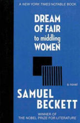 Dream of Fair to Middling Women - Samuel Beckett (ISBN: 9781611457582)