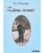 Zana iernii - Ion Tomoiaga (ISBN: 9786303123776)