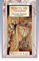 White As Snow - Tanith Lee (ISBN: 9780312875497)