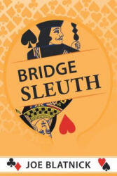 Bridge Sleuth - Joe Blatnick (ISBN: 9781504955911)