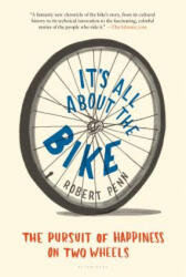 It's All About the Bike - Robert Penn (ISBN: 9781608195756)