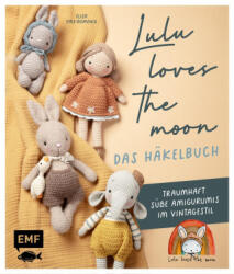 Lulu loves the moon - das Häkelbuch - Elisa Ems-Domenig (2024)
