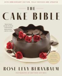 The Cake Bible, 35th Anniversary Edition - Woody Wolston (ISBN: 9780063310278)
