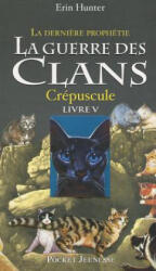 Crepuscule - Erin L. Hunter, Aude Carlier (ISBN: 9782266199643)