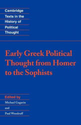 Early Greek Political Thought from Homer to the Sophists - Michael Gagarin (ISBN: 9780521437684)