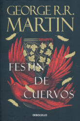 George R. R. Martin: Festín de cuervos (ISBN: 9788466374965)