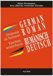 Dictionar de buzunar german-roman/roman-german - Octavian Nicolae, Hans Neumann, Ion Lihaciu (ISBN: 9789734609178)