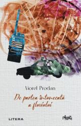 De partea intunecata a fluviului - Viorel Prodan (ISBN: 9786303421582)