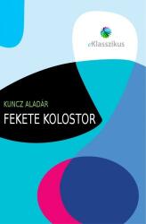 Fekete kolostor (ISBN: 9789633172100)