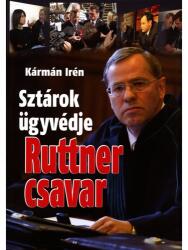 Sztárok ügyvédje - Ruttner csavar (ISBN: 9786155152399)
