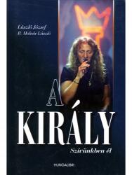 A Király szívünkben él (ISBN: 9789633541784)