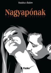Nagyapónak (ISBN: 9789633975442)
