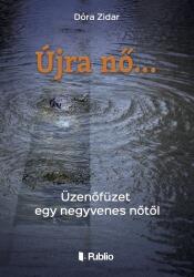 Újra nő. . . - Üzenőfüzet egy negyvenes nőtől (ISBN: 9789633975688)