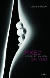 Megtalállak még - Fixed on you (ISBN: 9789633107447)