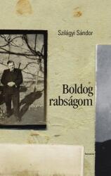 Boldog rabságom (ISBN: 9789731651293)