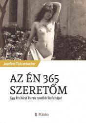 AZ ÉN 365 SZERETőM - Egy kis bécsi kurva további kalandjai (ISBN: 9789634430025)