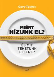 Miért hízunk el? (ISBN: 9789634750130)