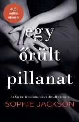 Egy őrült pillanat (ISBN: 9789634333203)