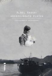 Hosszújáratú életek - Rövidjáratú házaságokkal (ISBN: 9789634434566)