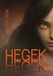 Hegek (ISBN: 9786150018973)