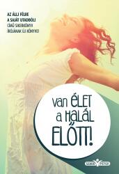 Van élet a halál ELőTT! (ISBN: 9786155420320)