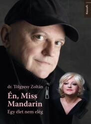 Én, Miss Mandarin (ISBN: 9789630992299)