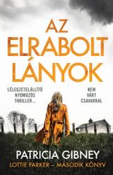 Az elrabolt lányok - Lottie Parker 2. (ISBN: 9789634333821)