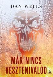 Már nincs vesztenivalód (ISBN: 9789634700661)