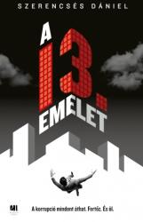 A 13. emelet (ISBN: 9786155955549)