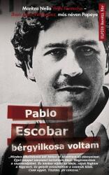 Pablo Escobar bérgyilkosa voltam (ISBN: 9786155905438)