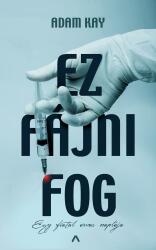 Ez fájni fog - Egy fiatal orvos naplója (ISBN: 9789632939544)