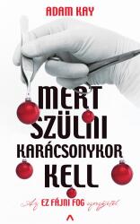Mert szülni karácsonykor kell (ISBN: 9789632939872)
