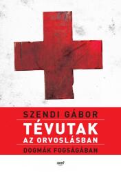 Tévutak az orvoslásban (ISBN: 9789634751946)