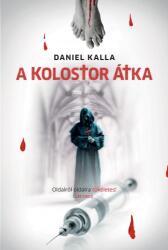 A kolostor átka (ISBN: 9786155921391)