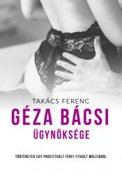 Géza bácsi ügynöksége (ISBN: 9786150073576)