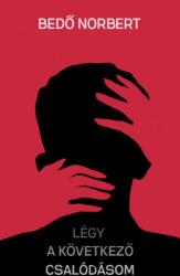 Légy a következő csalódásom (ISBN: 9786156186065)