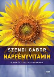 Napfényvitamin - Tények és tévhitek a D-vitaminról (ISBN: 9789634753223)