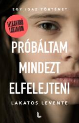 Próbáltam mindezt elfelejteni (ISBN: 9786156171023)