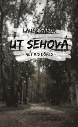 Út sehová - Hét kis döfés (ISBN: 9789631297829)