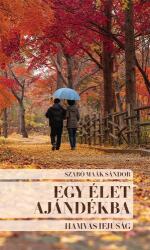 Egy élet ajándékba. Hamvas ifjúság (ISBN: 9786156153326)