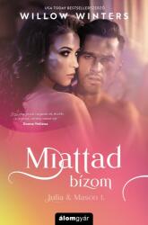 Miattad bízom - Julia &amp; Mason 1. (ISBN: 9789635701605)