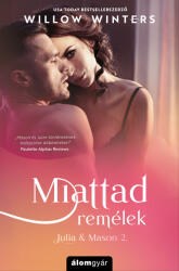 Miattad remélek - Julia &amp; Mason 2. (ISBN: 9789635701629)