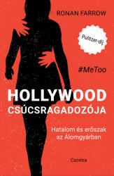 Hollywood csúcsragadozója - Hatalom és erőszak az Álomgyárban (ISBN: 9789631367584)