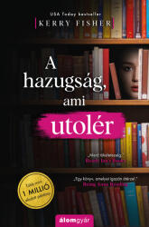 A hazugság, ami utolér (ISBN: 9789635700943)