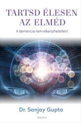 Tartsd élesen az elméd - A demencia nem elkerülhetetlen! (ISBN: 9789635072163)