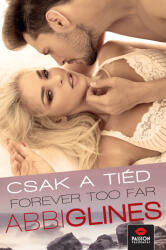 Forever too Far - Csak a tiéd (ISBN: 9789634994749)
