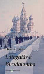Látogatás a Birodalomba. Útinapló egy 1958-as szovjet tanulmányútról (ISBN: 9786155686399)
