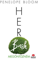 Her Bush - Megöntözném (ISBN: 9789634995333)